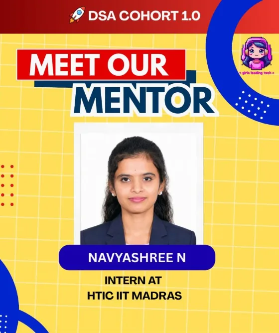 Girls Leading Tech — Meet Our Mentor, DSA Cohort 1.0